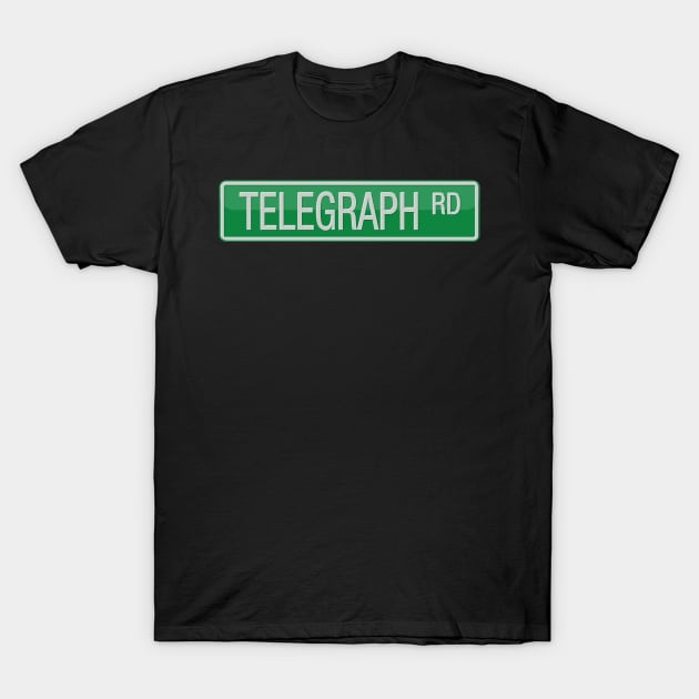 Telegraph Road Street Sign T-shirt T-Shirt by reapolo